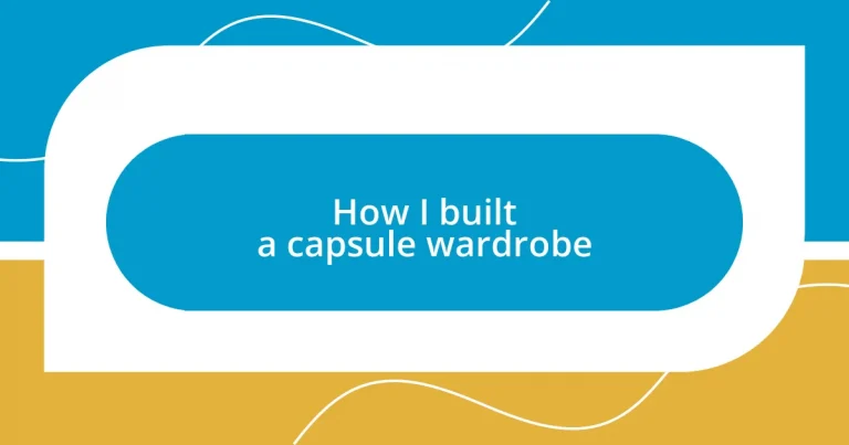 How I built a capsule wardrobe