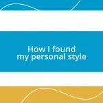 How I found my personal style