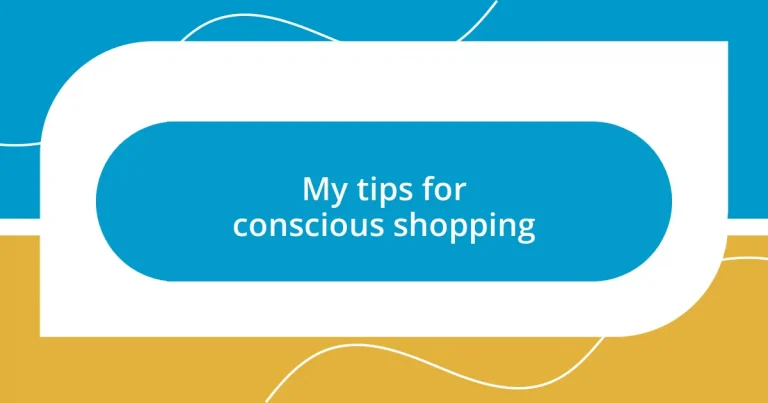 My tips for conscious shopping