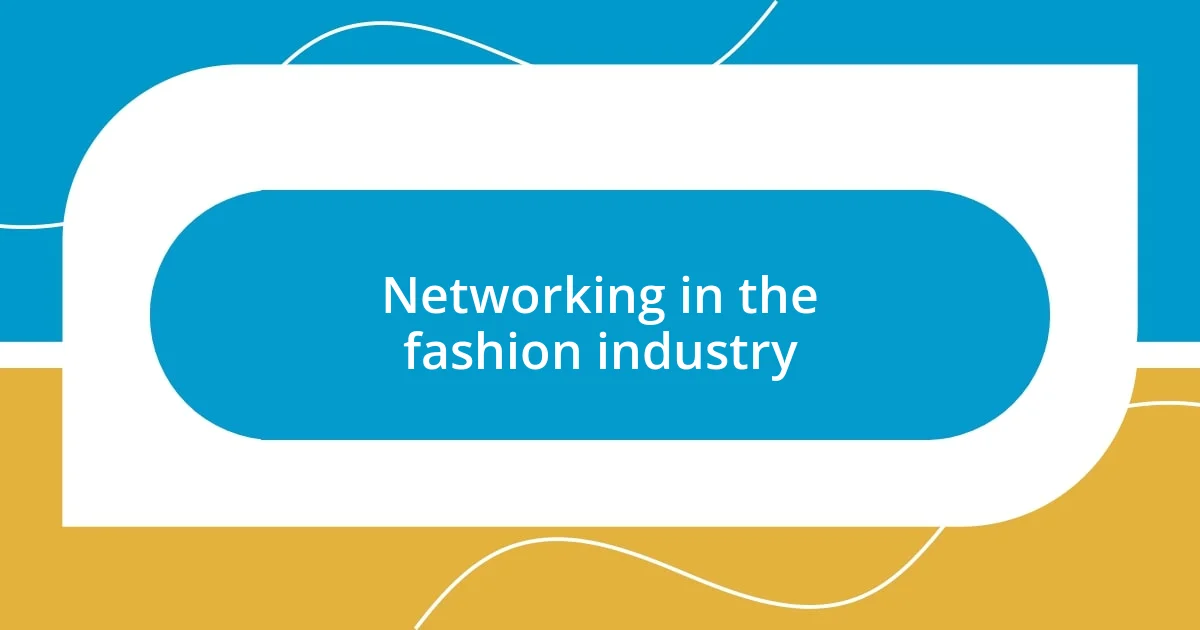 Networking in the fashion industry